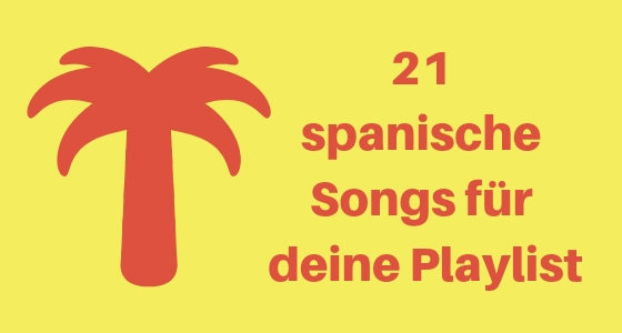 Spanische Songs für deine Playlist Aufmacher 1