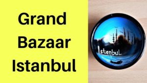 Grand Bazaar Istanbul Aufmacher 1 bearbeitet klein NEU