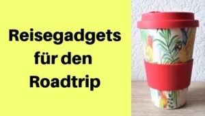 Reisegadgets für den Roadtrip Aufmacher 1 bearbeitet klein NEU