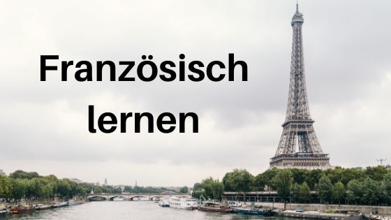 Französisch lernen: Tipps und Tricks für Autodidakten