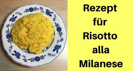 Rezept für Risotto alla Milanese Aufmacher 1 bearbeitet klein NEU