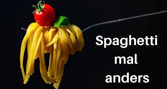 Spaghetti mal anders Aufmacher 1