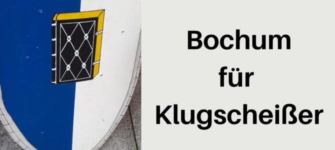 Rezension Bochum für Klugscheißer Aufmacher 1 bearbeitet klein