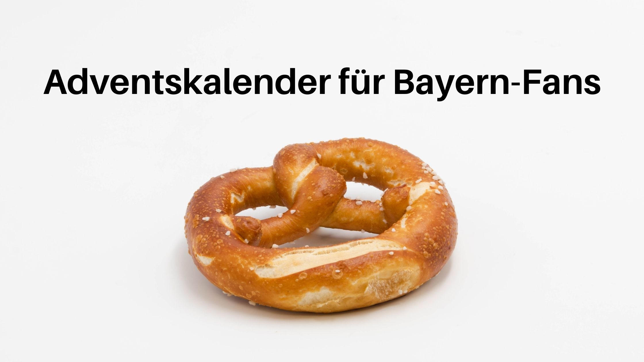 Adventskalender für Bayern-Fans: 24 Ideen für Füllungen