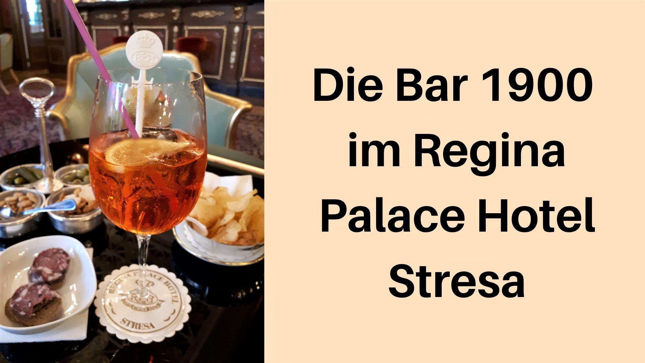 Mein Lieblingslokal in Stresa: Die Bar 1900 im Regina Palace Hotel