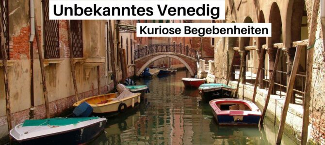 Rezension: Unbekanntes Venedig – Kuriose Begebenheiten